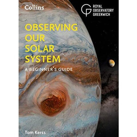 Observing Our Solar System - A Beginners Guide