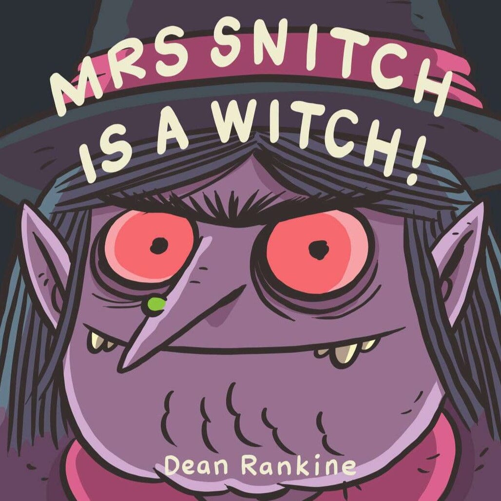 Mrs Snitch Is A Witch