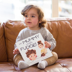 My Mummy Loves Fudge