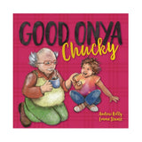 Good On Ya Chucky (Hardback)