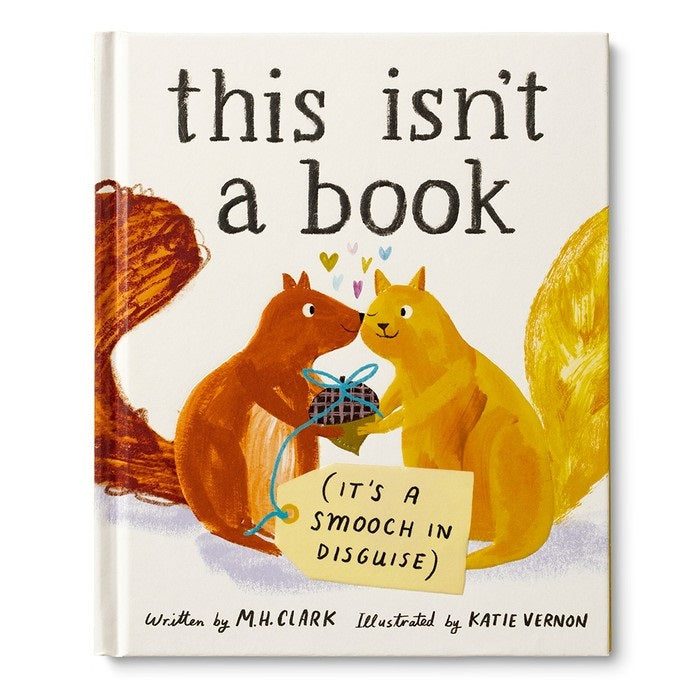 This Isn`t A Book (It`s A Smooch In Disguise)