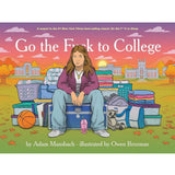 Go The Fuck To College