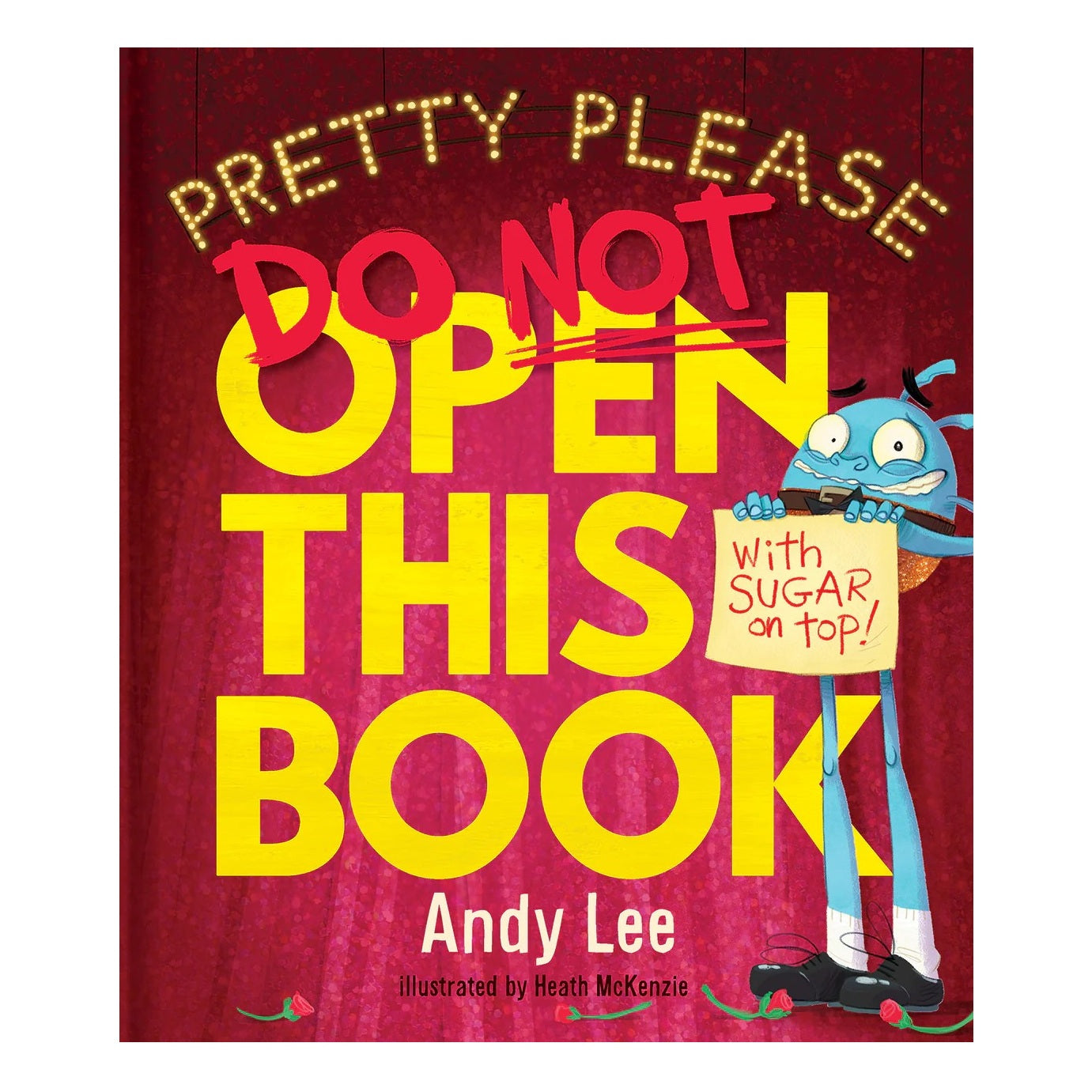 Do Not Open This Book (Pretty Please)