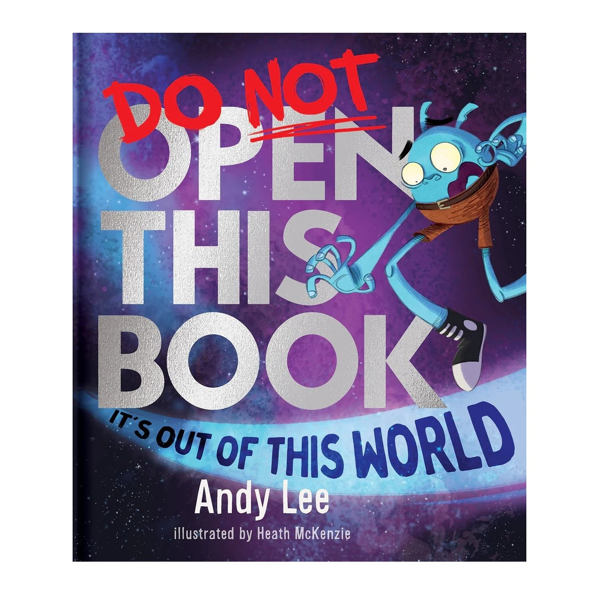 Do Not Open This Book It`s Out Of This World