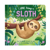 I Love Being A Sloth (Padded BB)