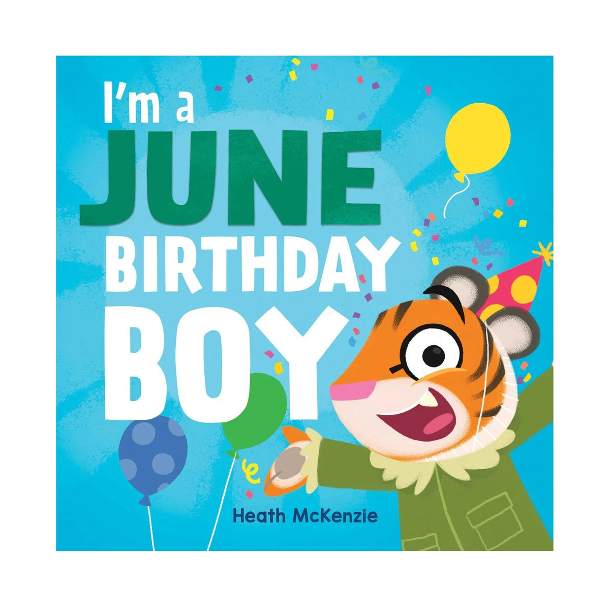 I`m A June Birthday Boy