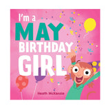 I`m A May Birthday Girl