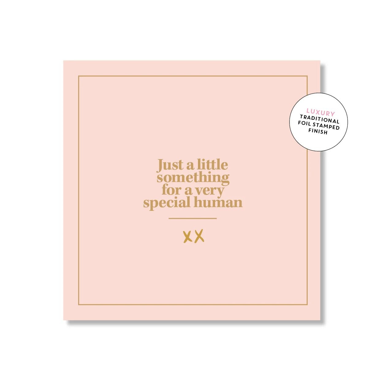 Just A Little Something… Small Gretting Card