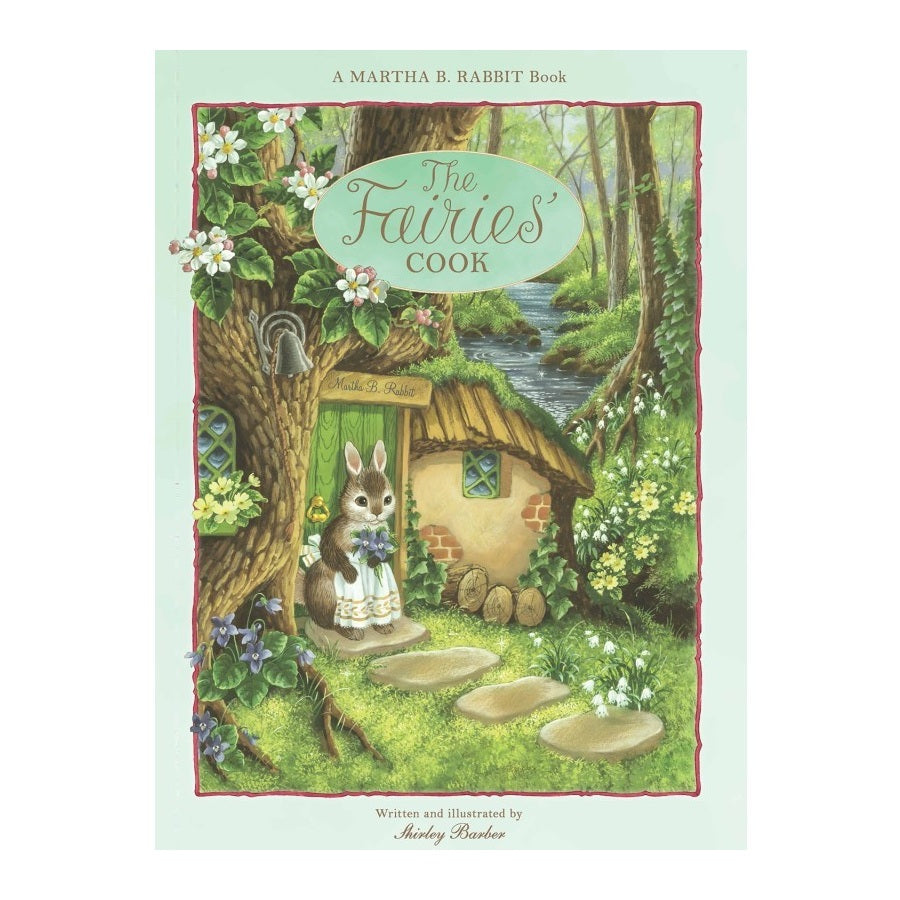 Martha B. Rabbit - The Fairies Cook