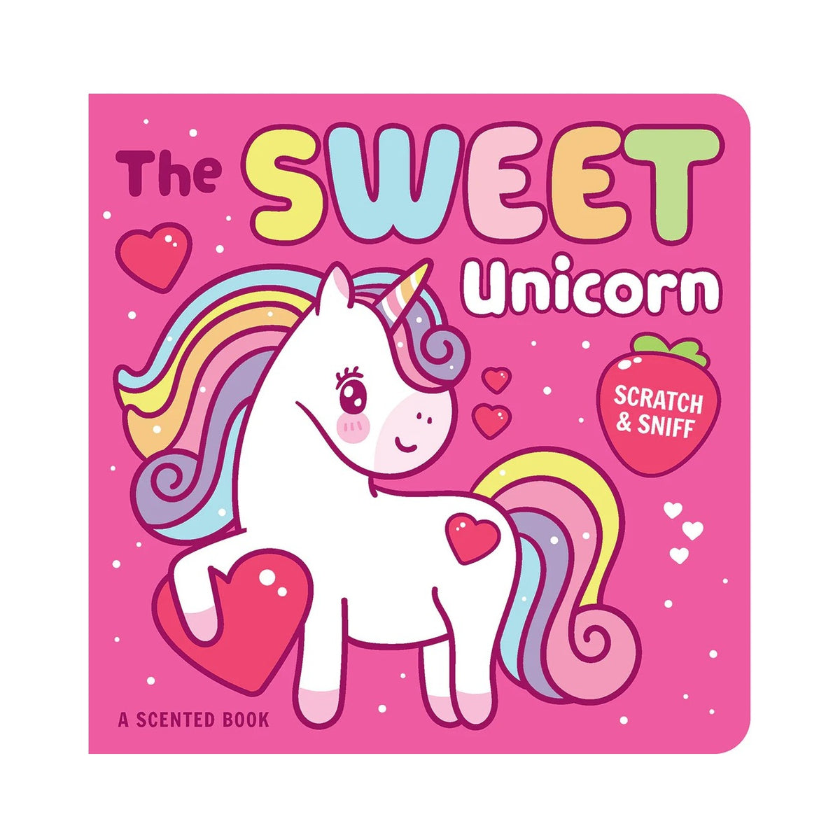 The Sweet Unicorn (Scratch and Sniff BB)