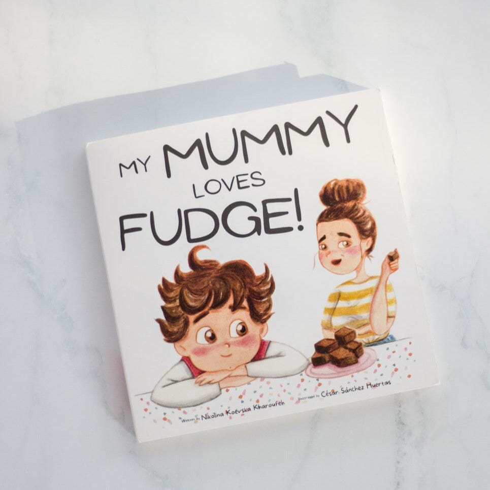 My Mummy Loves Fudge