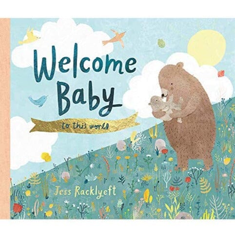 Welcome Baby To This World