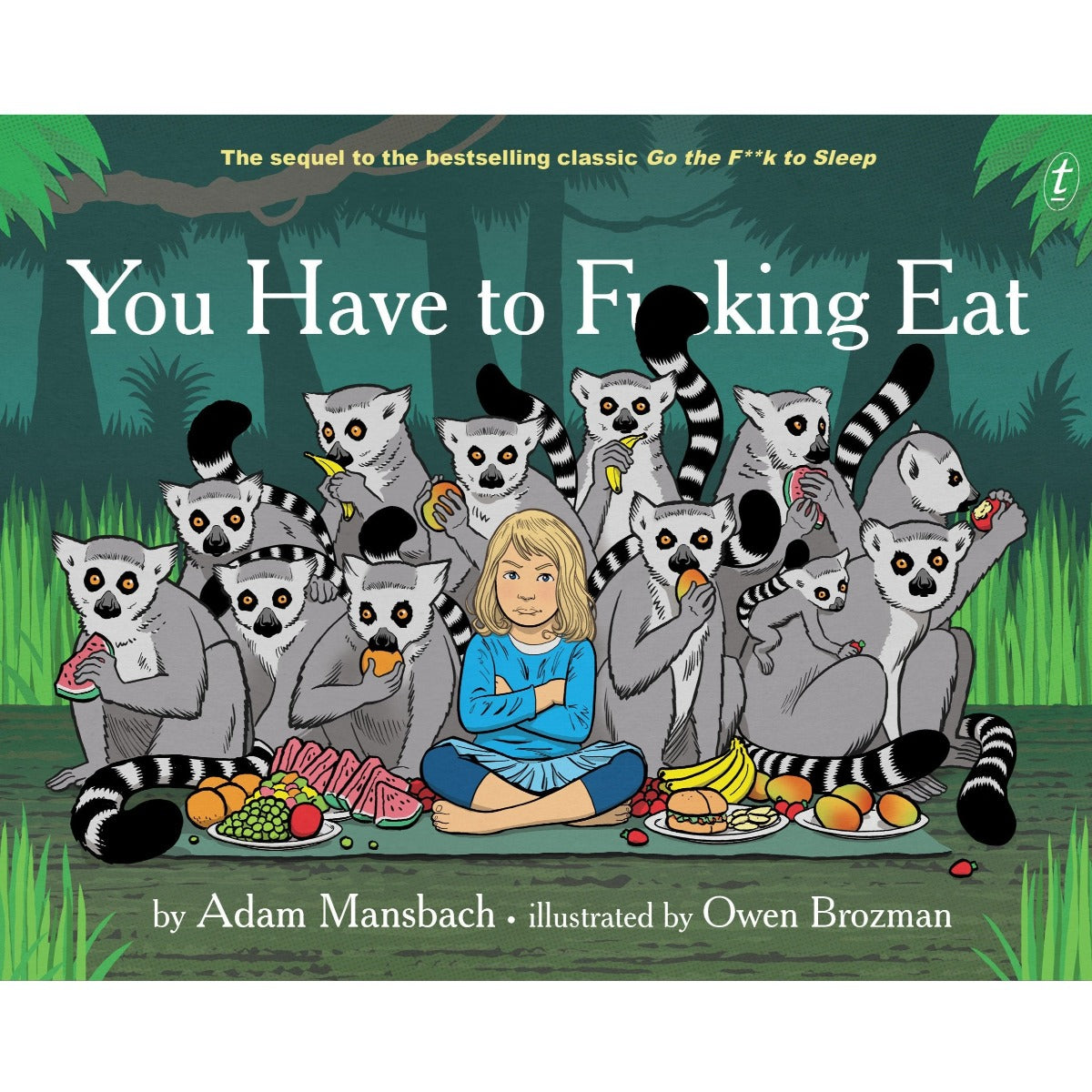 You have to Fucking Eat