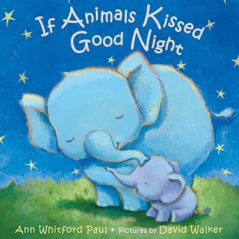 If Animals Kissed Goodnight