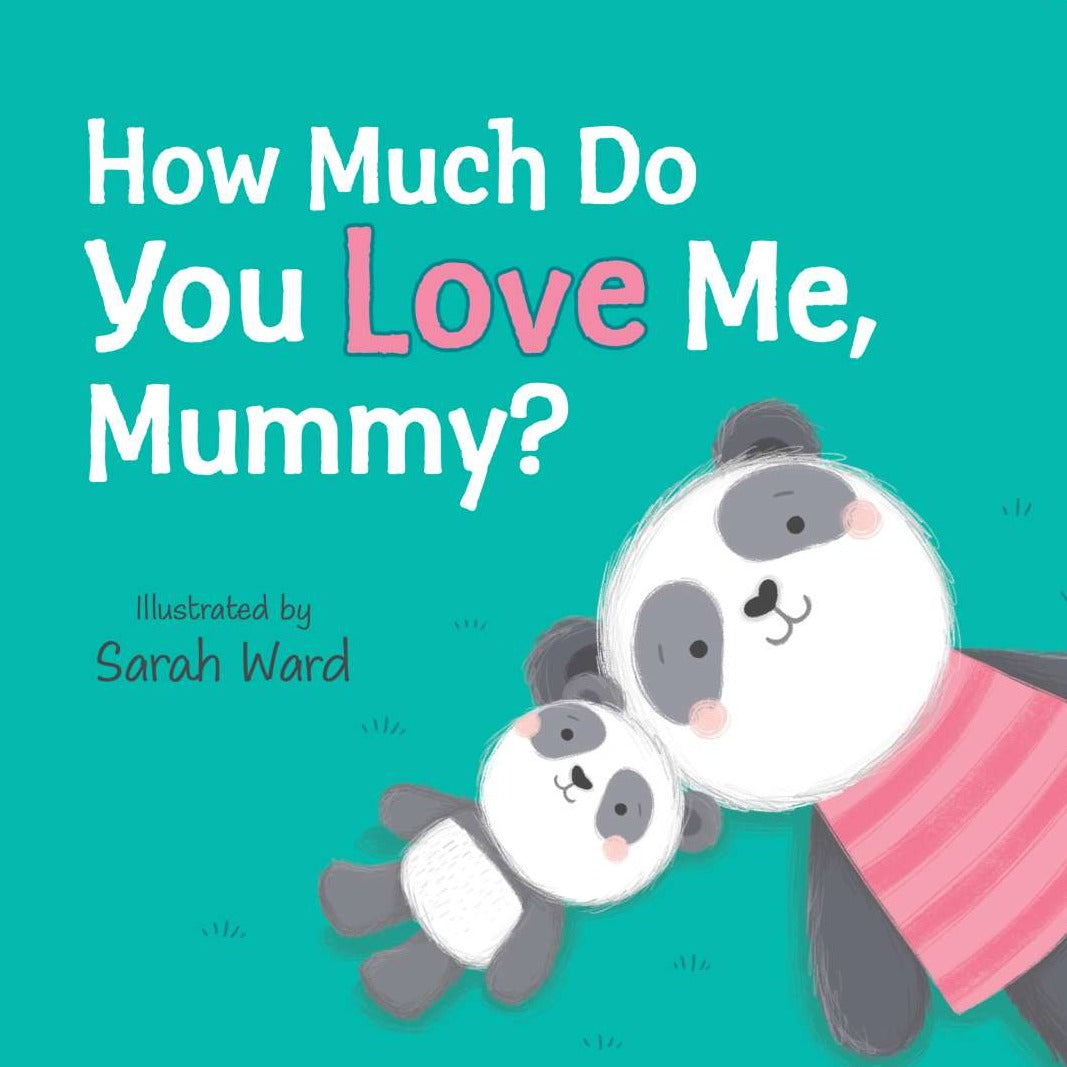 How Much Do You Love Me Mummy?