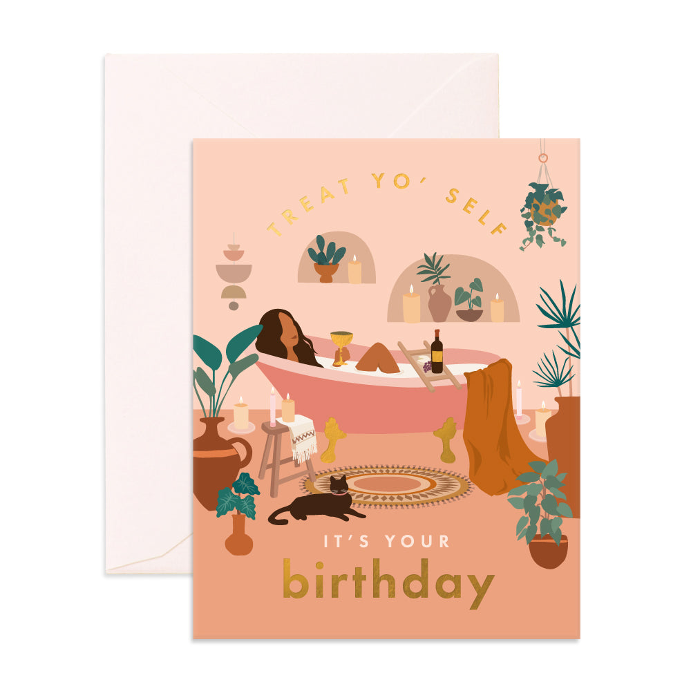 Treat Yo Self Bath Greeting Card