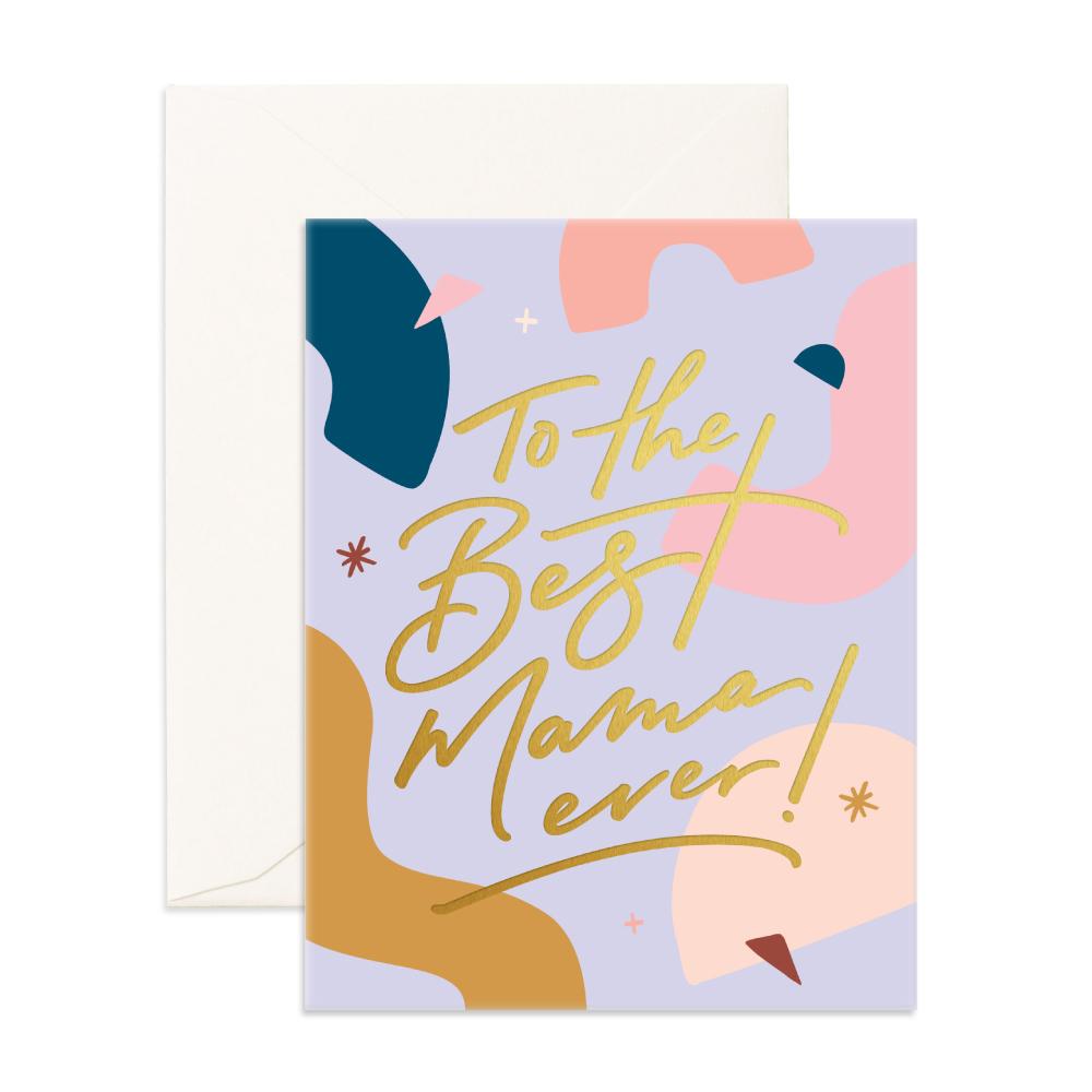 Best Mama Ever Greeting Card